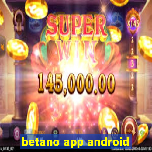 betano app android